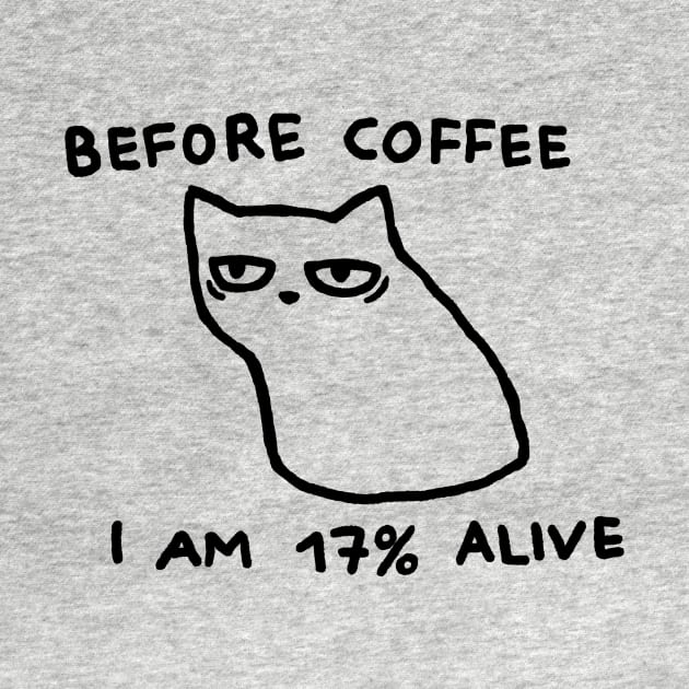 Before Coffee I am 17% Alive by FoxShiver